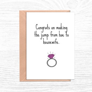 Funny Engagement Card; Funny Bridal Shower Card; Bachelorette Party ; Hoe to Housewife; Congrats on Engagement; Card for her wife hoe bride