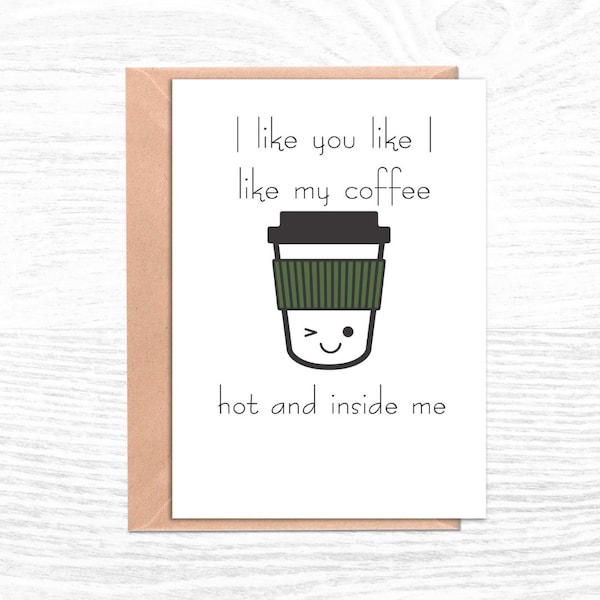 Funny Anniversary Card; Coffee Card; Funny Love Card; for Husband; for Wife; Naughty Card; Funny Anniversary Gift; Sexy Gift; Gag gift