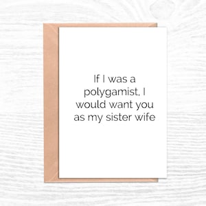 Funny Friendship Card; Just Because Card; Friends Forever; Sarcastic Card; BFF Card; Bestie Card; Bestie Gift; Card for Friend; sister wife