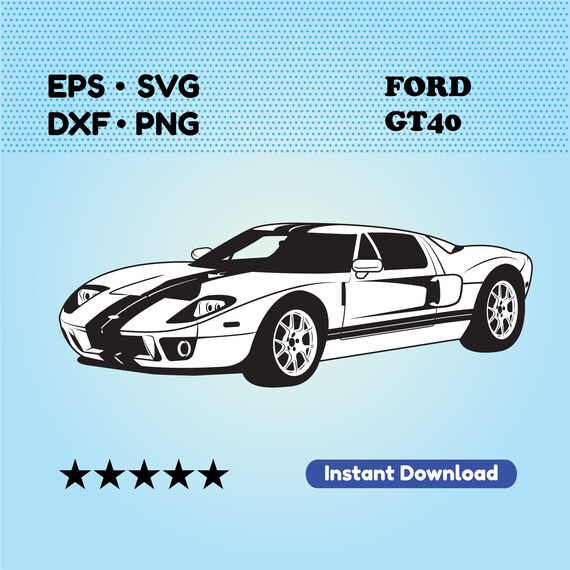 Ford GT4 Archivo vectorial SVG EPS DXF para cortar para gt40 merchandise Ford GT4 Archivo vectorial SVG EPS DXF para cortar para