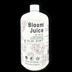 Elm Dirt&#39;s Bloom Juice for all Flowering Plants