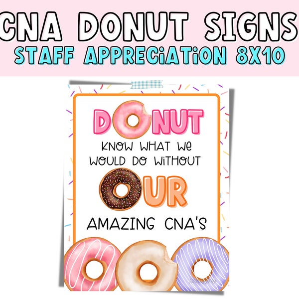 CNA'S Donut You Know We Appreciate You Employee Thanks Sign.