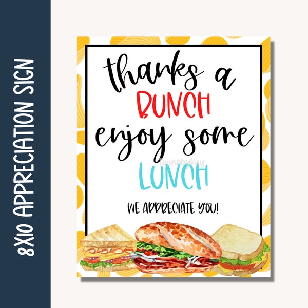 Lunch Sandwich Sign Appreciation Thanks a Buch 8x10 teacher, staff nurse week