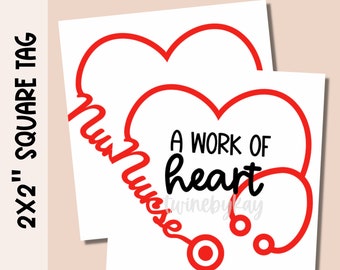 Nursing is a work of Heart Appreciation Gift Tag 2X2