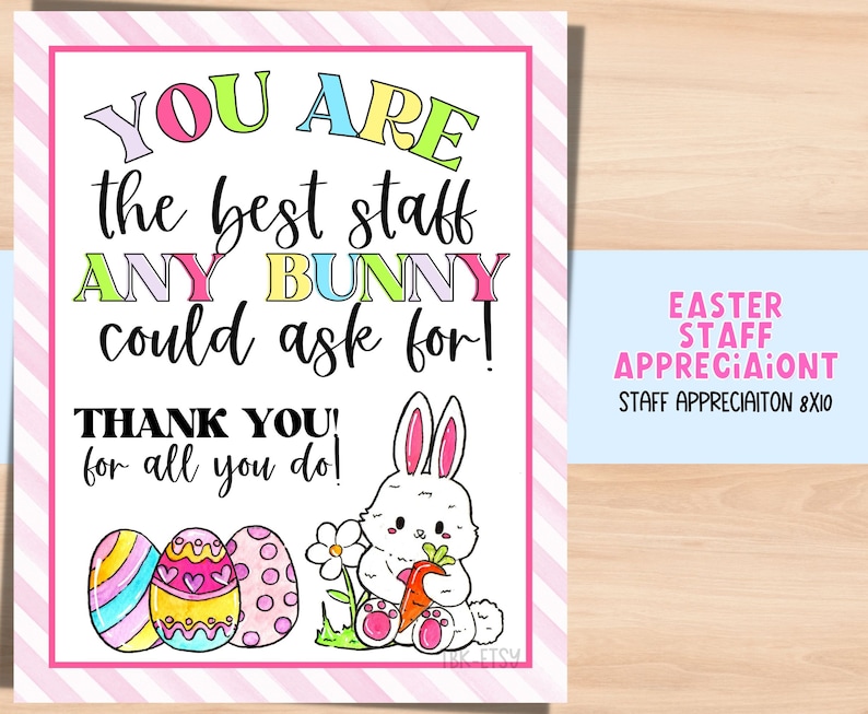 Easter Staff Appreciation Sign. Bunny Appreciaiton Sign for Staff ...