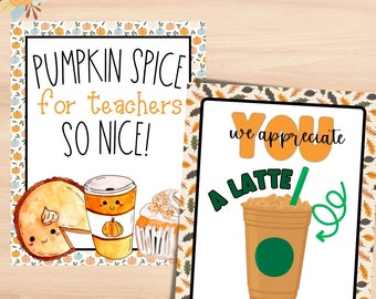 May include: Two printable 8x10 inch cards with autumn-themed designs. The first card features a pumpkin spice latte, cupcake, and pie with the text "Pumpkin Spice for teachers so nice!" The second card features a latte with the text "You we appreciate a latte".