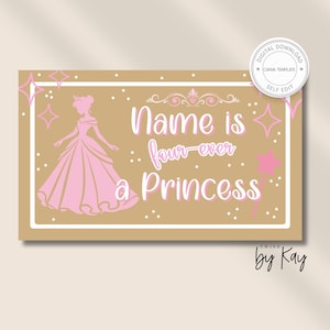 May include: A digital template with a princess theme. The design features a pink princess silhouette, stars, and the text "Name is four-ever a Princess" in pink and white. The background is tan with a white border. Includes "Digital Download" text.
