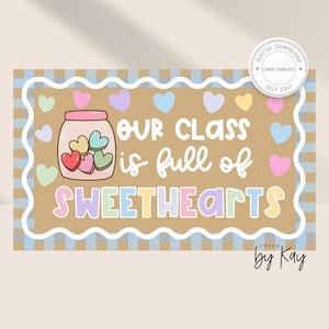 Our Class is full of sweethearts Banner Template | valentines classroom decor | Editable Banner Template | Valentine painted banner