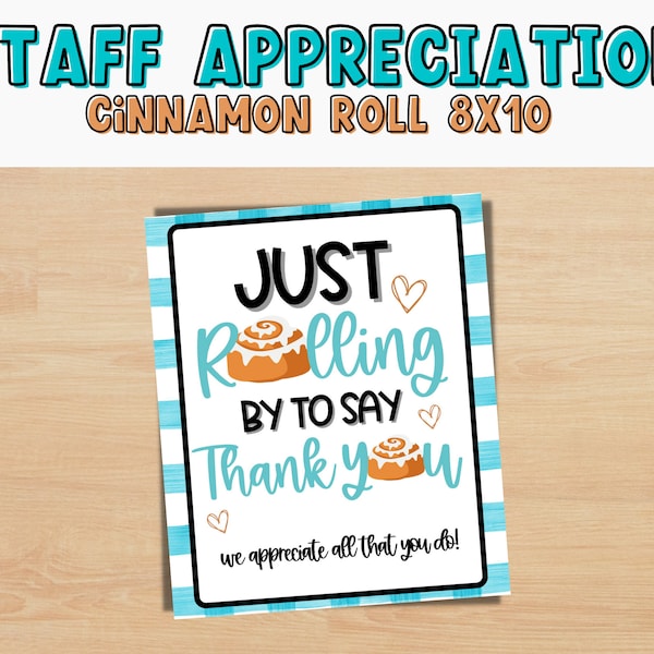 Cinnamon Roll Appreciation Sign for PTA NURSE TEACHER & Staff Appreciation