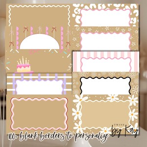 May include: A collection of blank borders with various designs, including floral, striped, and patterned frames. The borders are set against a tan background, with a birthday cake and text that reads "100+ blank borders to personalize".