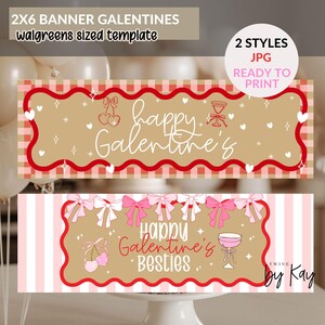 May include: Two rectangular banners with a Galentine's Day theme. The top banner has a tan background with red and white accents, the text "happy Galentine's" and decorative elements. The bottom banner has pink and white stripes, the text "happy Galentine's besties" and bows.