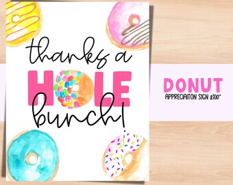 Danke ein LOCH Bund Donut Schild. Wissen Sie, was wir ohne Ihr Mitarbeiter-Anerkennungszeichen tun würden. Lehrer Wertschätzung. Krankenschwester Wertschätzung.