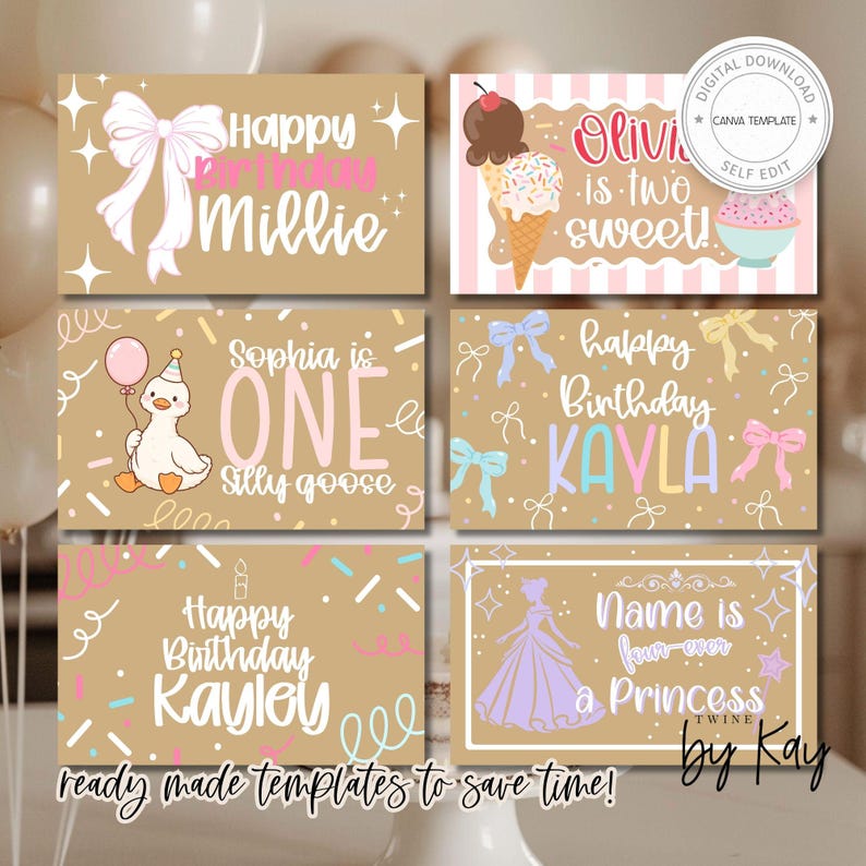 May include: A collection of six birthday-themed cards with various designs. The cards feature text like "Happy Birthday Millie," "Sophia is ONE," and "Name is four-ever a Princess." The designs include bows, an ice cream cone, a duck, and a princess.