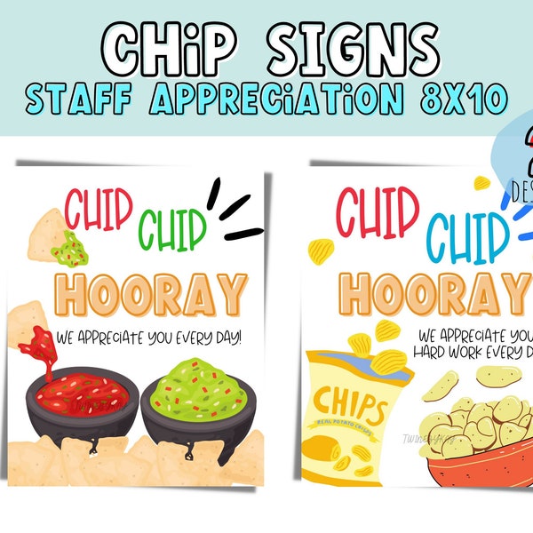 Chip Chip Hooray Chip and Salsa sign for staff & break room PTA, Nurse, Teacher, Preschool Appreciation.