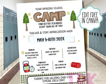 May include: A printable poster with a camp theme for teacher and staff appreciation week. The poster has a brown and white "Camp" title with a green tree and stars on either side. The poster includes a schedule for the week with a different theme for each day. The poster says "May 5-10th 202X" and "Edit Free in Canva".