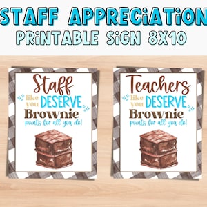 Brownie points STAFF & Teacher Appreciation Sign. Printable sign 8x10