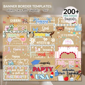 May include: A collection of banner border templates with various designs and text, including "Happy," "Party in the USA," and "Welcome Back to School." The templates are editable in Canva and measure 36x60 inches, with over 200 pre-made options.
