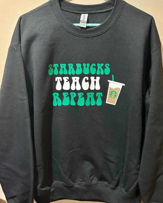 Starbucks Coffee Teach Repeat Iced Coffee Teacher Teaching Gear