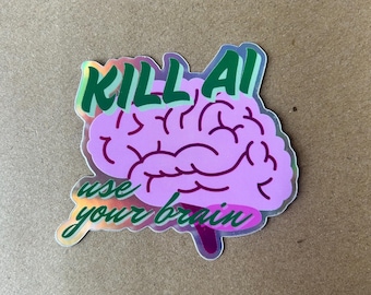 Kill AI Sticker