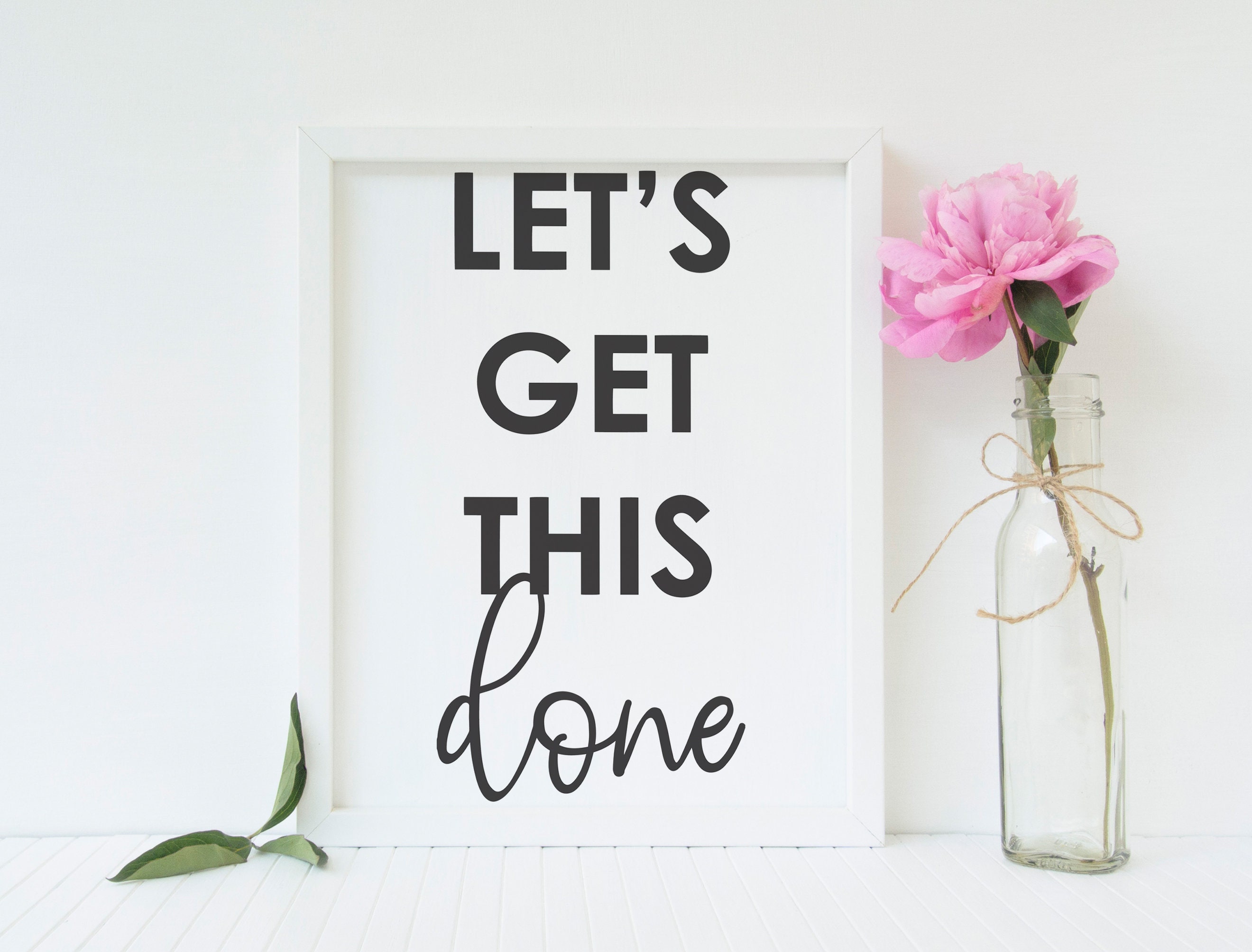Let's Get This Done Print at home Instant Download Etsy