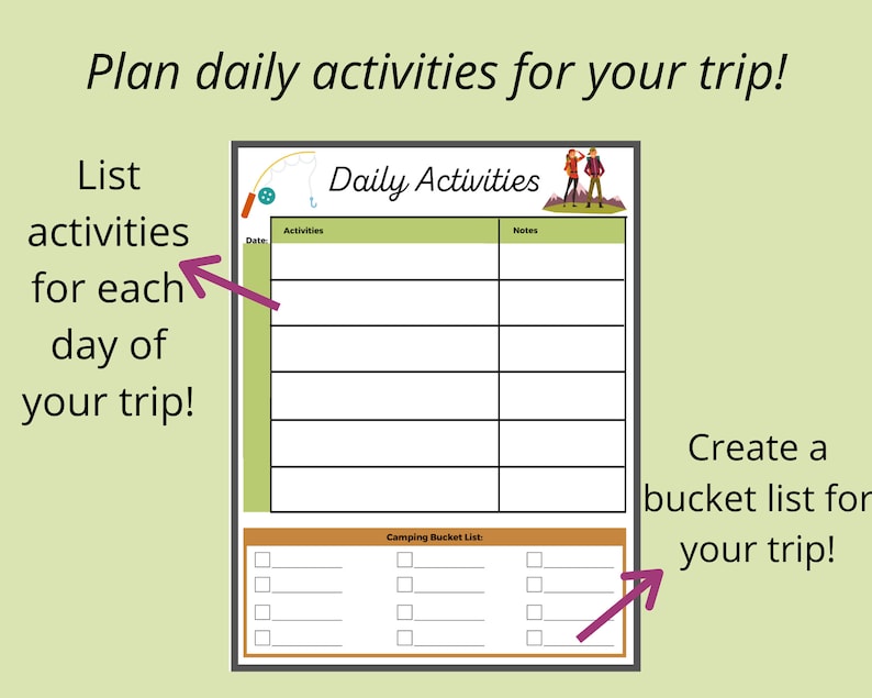 May include: A printable checklist for planning daily activities and creating a bucket list for a camping trip. The checklist includes sections for dates, activities, notes, and a camping bucket list.