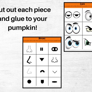 May include: Printable Halloween pumpkin face cutouts. The image shows two sheets with various eye and nose shapes. The text reads, "Cut out each piece and glue to your pumpkin!" and "Cut out pieces with as little white space as possible to fit on your pumpkin better."
