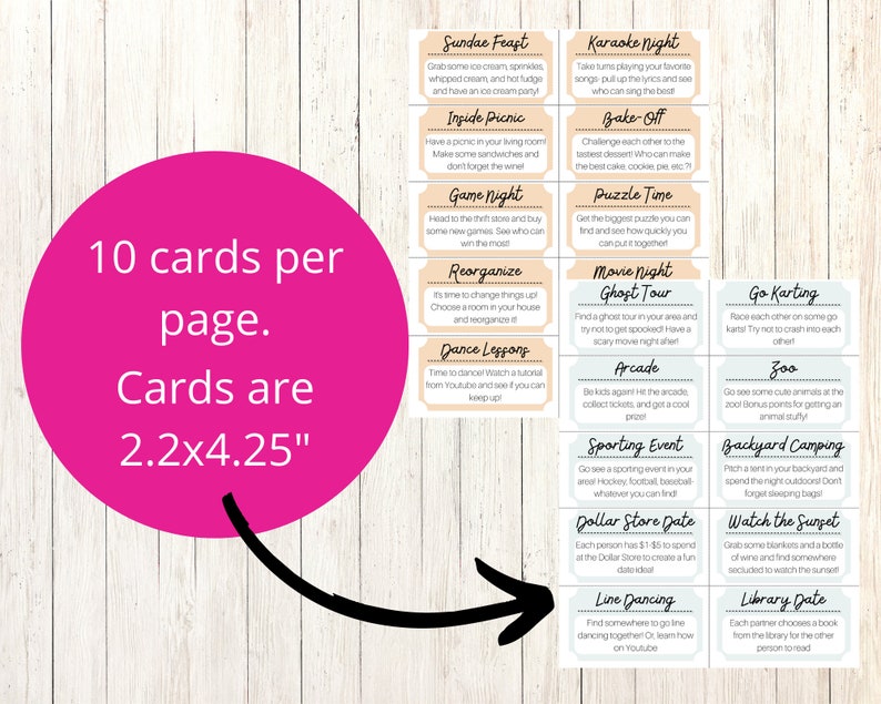 May include: A set of 10 printable date night cards, each featuring a different activity idea. The cards are 2.2 x 4.25 inches and have a peach background with white text. Some of the activities include: Sundae Feast, Karaoke Night, Inside Picnic, Game Night, Reorganize, Dance Lessons, Bake-Off, Puzzle Time, Movie Night Ghost Tour, Go Karting, Zoo, Backyard Camping, Watch the Sunset, Line Dancing, and Library Date.