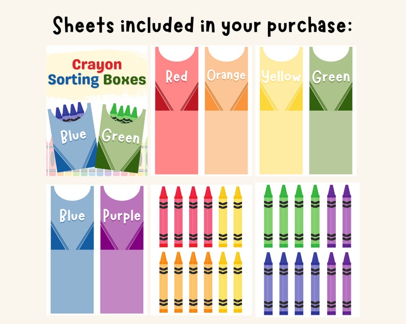 May include: Printable crayon sorting boxes and crayons in blue, green, purple, red, orange, yellow, and green. The printable sheets include the words "Crayon Sorting Boxes", "Blue", "Green", "Red", "Orange", "Yellow", and "Purple".