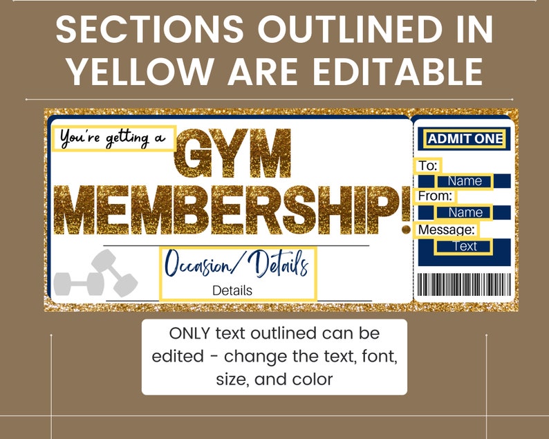 Puede incluir: Un ticket de membres&iacute;a de gimnasio imprimible con brillo dorado y detalles azules. El texto "You're getting a GYM MEMBERSHIP!" est&aacute; en brillo dorado. El texto "Occasion/Details" est&aacute; en amarillo. El texto "To: Name, From: Name, Message: Text" est&aacute; en blanco con fondo azul. El texto "ADMIT ONE" est&aacute; en amarillo con fondo azul. El texto "SECTIONS OUTLINED IN YELLOW ARE EDITABLE" est&aacute; en blanco con fondo marr&oacute;n.