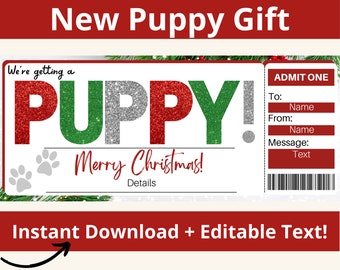 May include: A festive gift certificate design with the text "New Puppy Gift." The main text reads "PUPPY!" in red, green, and silver glitter, with "Merry Christmas!" below. Includes paw prints and an "ADMIT ONE" section.