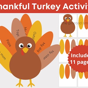 May include: A Thanksgiving-themed activity for kids featuring a brown turkey with a red wattle and a yellow beak. The turkey has a colorful tail with feathers that have words written on them, such as "My mom", "Toys", and "Pizza". The activity includes 11 pages.