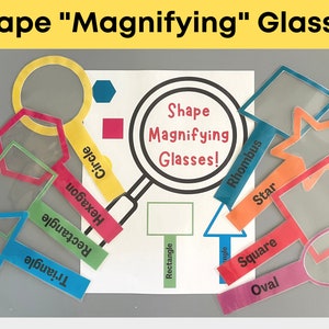 May include: A set of magnifying glasses shaped like different geometric shapes, including a circle, triangle, rectangle, hexagon, square, oval, rhombus, and star. The magnifying glasses are labeled with their corresponding shapes. The text "Shape "Magnifying" Glasses!" is written on a white circle.
