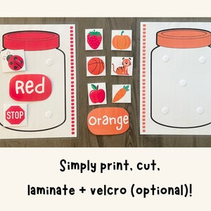 May include: Two printable jar templates for a color sorting activity. The jars are labeled "Red" and "Orange".  There are several images of red and orange objects to sort into the jars.