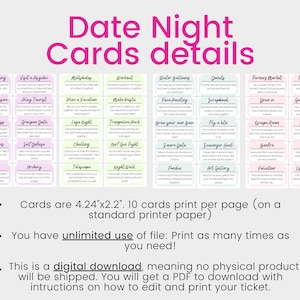 May include: A set of 20 printable date night cards, each featuring a different activity suggestion. The cards are 4.24 inches by 2.2 inches and are designed to be printed on standard printer paper. The text on the cards includes phrases like "Learn Something", "Visit a Psychic", "Milkshake", "Workout", "Water Balloon", "Donuts", "Farmers Market", "Fruit Picking", "Try a New Cuisine", "Play Tourist", "Plan a Vacation", "Make Pasta", "Face Painting", "Scrapbook", "Drive In", "Garage Sale", "Cooking Class", "Groupon Date", "Liga Night", "Dance Lessons", "Self Defense", "Origami", "Archery", "Chalking", "Telescope", "Trampoline Park", "Nerf Gun Fight", "Grow Your Own Herbs", "Smore Date", "Fly a Kite", "Escape Room", "Shoot Pool", "Scavenger Hunt", "Jarve", "Fishing", "Night Walk", "Fondue", "Art Gallery", "Volunteer", and "Listen to Music".