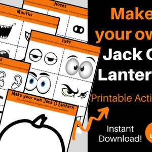 May include: Printable Halloween activity with various Jack O'Lantern face cutouts, including mouths, eyes, noses, and extras. The text "Make your own Jack O'Lantern! Printable Activity! Instant Download!" is displayed on a black background.