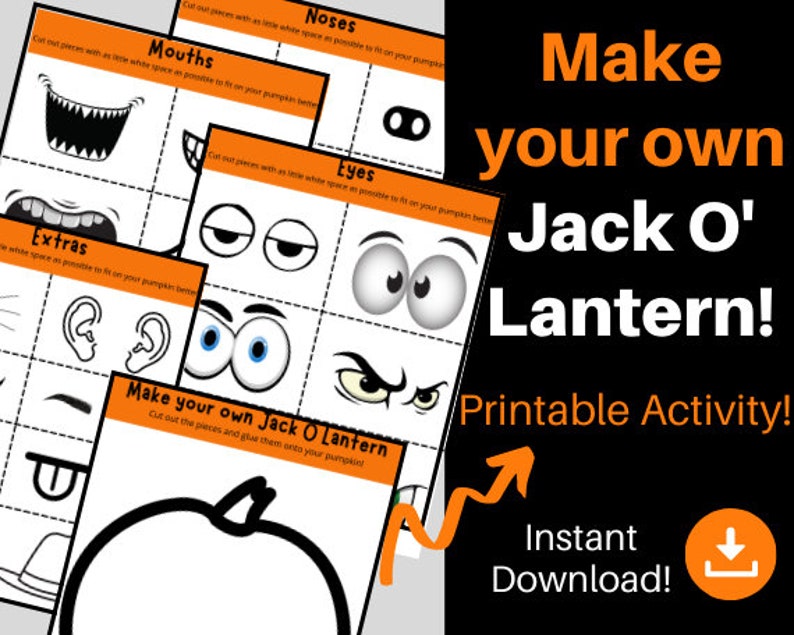 May include: Printable Halloween activity with various Jack O'Lantern face cutouts, including mouths, eyes, noses, and extras. The text "Make your own Jack O'Lantern! Printable Activity! Instant Download!" is displayed on a black background.