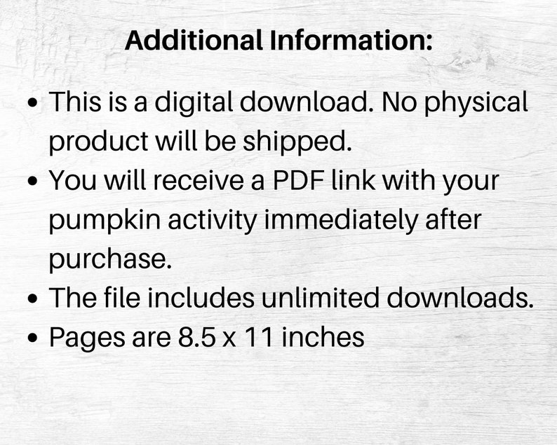 May include: Text on a white background reads "Additional Information:" followed by bullet points. The text states this is a digital download, a PDF link is provided, unlimited downloads are included, and pages are 8.5 x 11 inches.