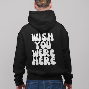 Wish you were here hoodie ,Oversized hoodie ,trendy hoodie ,crewneck hoodie ,hoodie ,hoodies