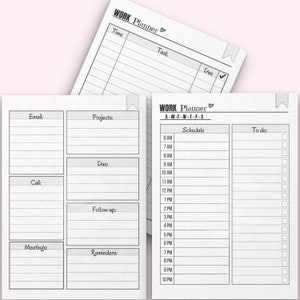 May include: A black and white printable work planner with sections for email, projects, due dates, calls, follow up, meetings, and reminders. The planner also includes a daily schedule from 6 AM to 10 PM and a to-do list.