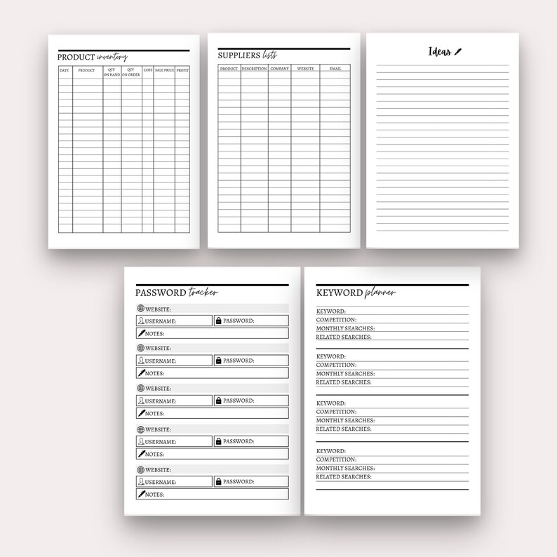 May include: A printable planner with sections for product inventory, supplier lists, ideas, password tracking, and keyword planning. The planner is black and white with a simple design.