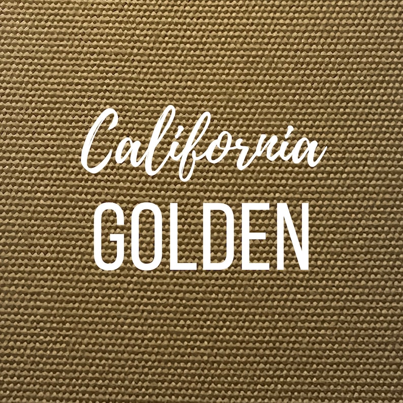 May include: A close-up of a brown canvas fabric with the text "California GOLDEN" printed in white.