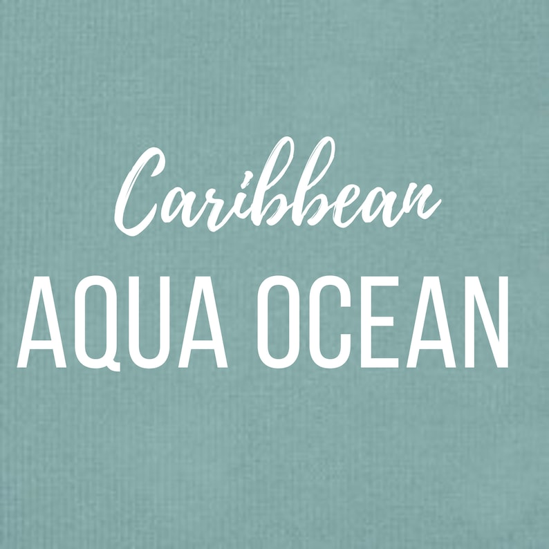 May include: A teal blue background with white text that reads "Caribbean Aqua Ocean".