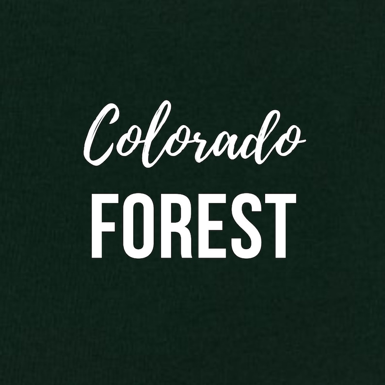 May include: A dark green background with the text "Colorado FOREST" in white.