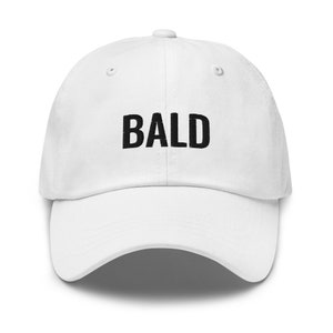 Bald Dad Hat | Bald | Mald | Memes | So Bald | Black Font