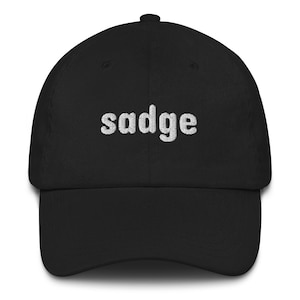 sadge Adjustable Dad Hat | Low Profile | Antique Buckle | Chino Cotton Twill | Meme Hat | Dad Jokes