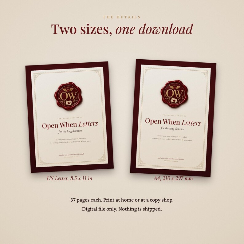 May include: Two digital printable documents titled Open When Letters for the long distance. One is US Letter 8.5 x 11 inches, the other is A4 210 x 297 mm. Each features a red wax seal graphic with the letters OW and 37 pages of content.