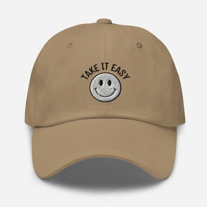 TAKE IT EASY Embroidered Dad Hat | Baseball Hat, Smile, Smiley Face Hat