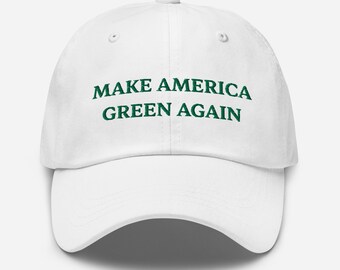 Make America GREEN Again Embroidered Dad Hat | Outdoors, Earth, Eco, Environment
