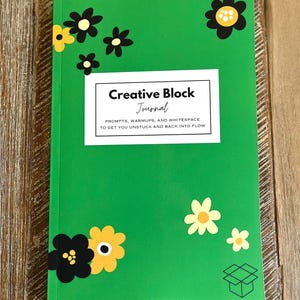 Creative Block Journal: Prompts & Warmups for Creative Flow