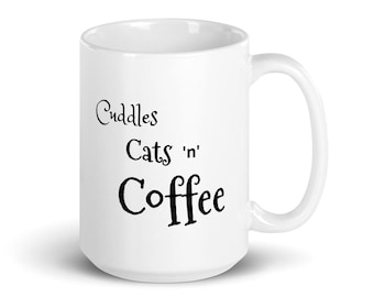 Cat Lover Mug, Cat Coffee Mug, Cuddles Cats 'n' Coffee Mug, Cat Owner Gift,